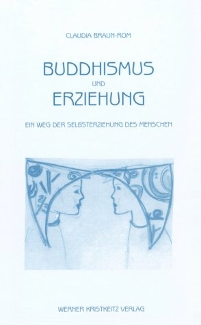 Buddhismus und Erziehung - Claudia Braun-Rom