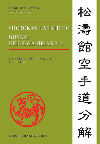 Shotokan Karate-do Bunkai der Kata Heian 1-5 - Bernd Otterst&auml;tter, Reinhard Roth