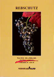 Rebschutz - Walter Hillebrand, Dieter Lorenz, Friedrich Louis
