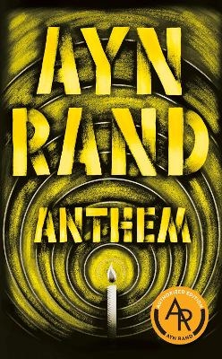 Anthem - Ayn Rand