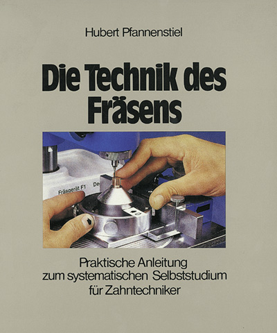 Die Technik des Fr&auml;sens - Hubert Pfannenstiel
