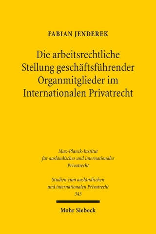 Die arbeitsrechtliche Stellung geschäftsführender Organmitglieder im Internationalen Privatrecht