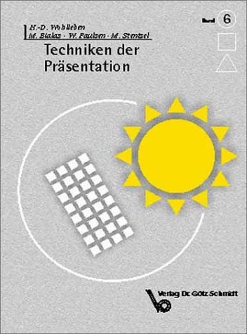 Techniken der Pr&auml;sentation - Martin Bialas, Walter Paulsen, Michael Stentzel, Dietrich Wohlleben