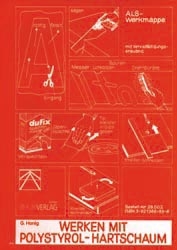 Werken mit Polystyrol-Hartschaum - Gerhard Honig