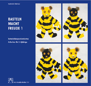 Basteln macht Freude 1 - Gabriele B&uuml;ttner
