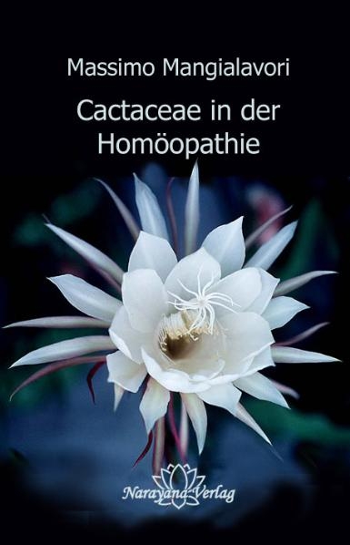 Cactaceae in der Homöopathie - Massimo Mangialavori