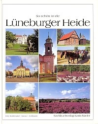 So sch&ouml;n ist die L&uuml;neburger Heide - Dirk Rademaker, Hans C Hoffmann