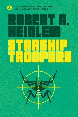 Starship Troopers - Robert A. Heinlein