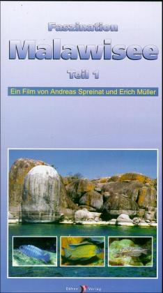 Faszination Malawisee, 1 Videocassette. Tl.1 - Andreas Spreinat, Erich M&uuml;ller