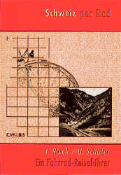 Schweiz per Rad - J&uuml;rgen Rieck, Uwe Sch&auml;fer