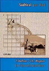 S&uuml;dtirol per Rad - Tim Hafner, Christoph Wagner
