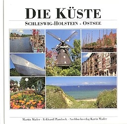 Die K&uuml;ste - Schleswig-Holstein - Ostsee - Martin Mader, Eckhard Plambeck