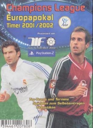 Champions League, Europapokal Timer 2001/2002