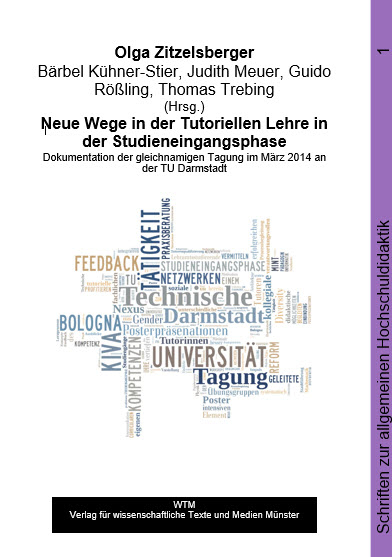 Neue Wege in der Tutoriellen Lehre in der Studieneingangsphase - 