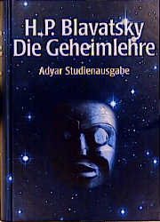 Die Geheimlehre. Adyar Studienausgabe - Helena P Blavatsky
