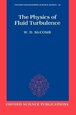 The Physics of Fluid Turbulence -  MCCOMB