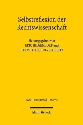Selbstreflexion der Rechtswissenschaft - 