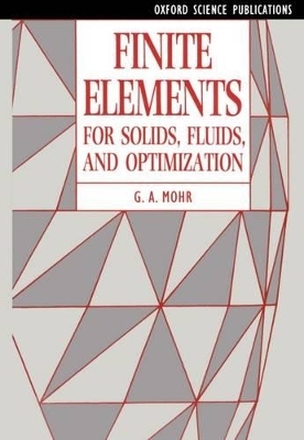 Finite Elements for Solids, Fluids, and Optimization -  MOHR