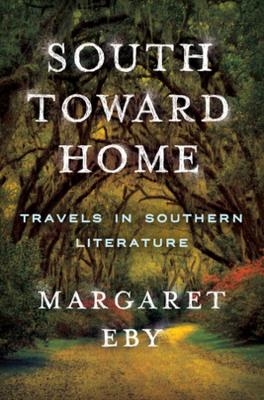 South Toward Home - Margaret Eby