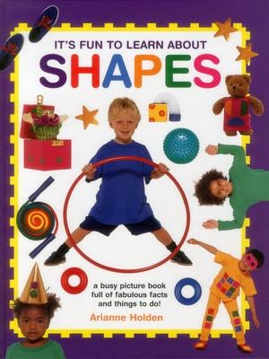 It's Fun to Learn About Shapes -  Holden Adrianne
