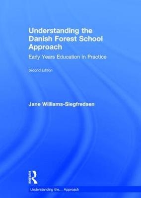 Understanding the Danish Forest School Approach
