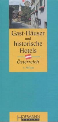 Gast-H&auml;user und historische Hotels &Ouml;sterreich - Thomas Plaichinger