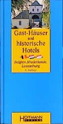 Gäst-Häuser und historische Hotels Belgien, Niederlande, Luxemburg