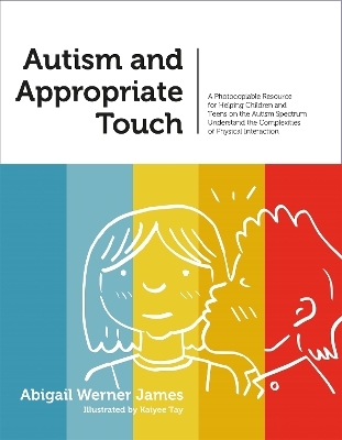 Autism and Appropriate Touch - Abigail Werner Werner James