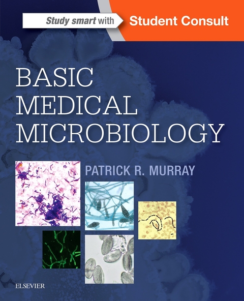Basic Medical Microbiology E-Book -  Patrick R. Murray
