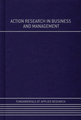 Action Research in Business and Management