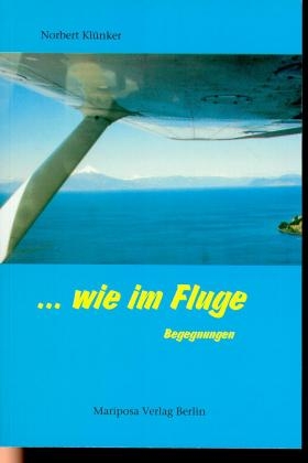 ... wie im Fluge - Norbert Kl&uuml;nker