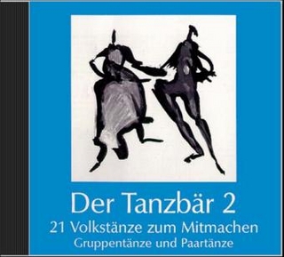Der Tanzbär 2 - 21 Volkstänze zum Mitmachen Audio CD
