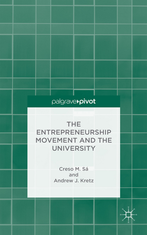 The Entrepreneurship Movement and the University - C. S&aacute;, A. Kretz
