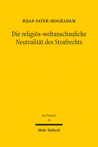 Die religiös-weltanschauliche Neutralität des Strafrechts