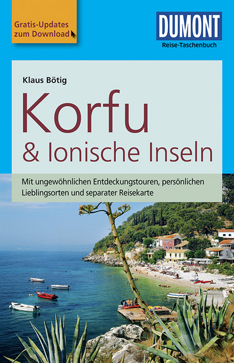 DuMont Reise-Taschenbuch Reisef&uuml;hrer Korfu & Ionische Inseln - Klaus B&ouml;tig