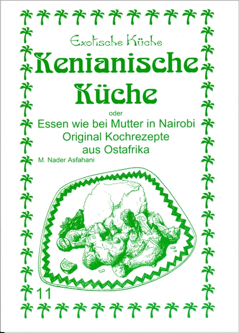 Kenianische K&uuml;che - Mohamad N Asfahani