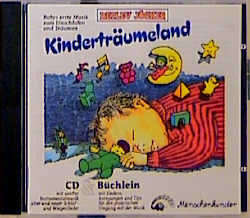 Kinderträumeland. Die schönste Musik für mein Baby. MusiCassette... / Kinderträumeland. Die schönste Musik für mein Baby. Büchlein mit praktischen Anregungen