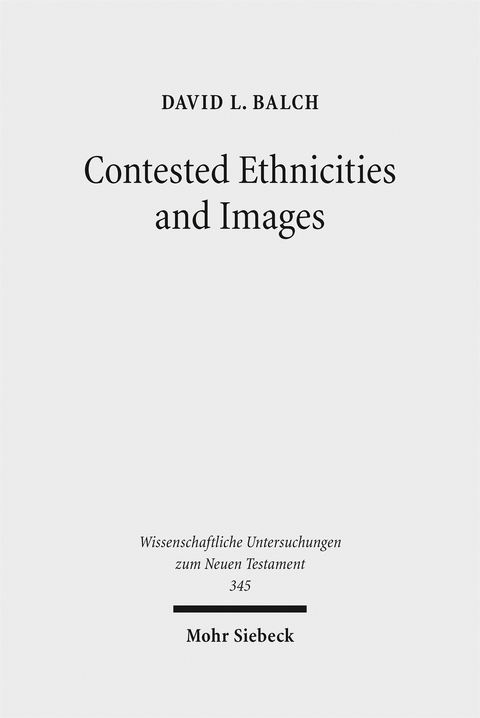 Contested Ethnicities and Images - David L. Balch