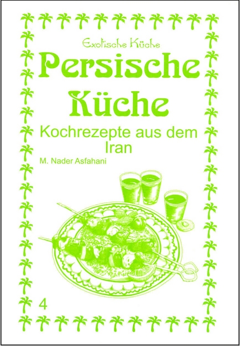 Persische K&uuml;che - Mohamad N Asfahani