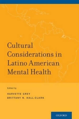 Cultural Considerations in Latino American Mental Health