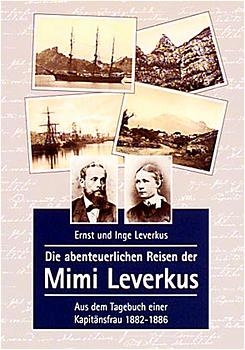 Die abenteuerlichen Reisen der Mimi Leverkus