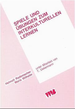 Spiele und &Uuml;bungen zum interkulturellen Lernen - Helmolt Rademacher, Maria Wilhelm, T Uekermann