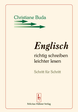 Englisch richtig schreiben - leichter lesen