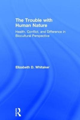 Trouble with Human Nature