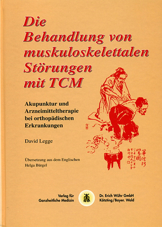 Die Behandlung von muskuloskelettalen Störungen mit TCM