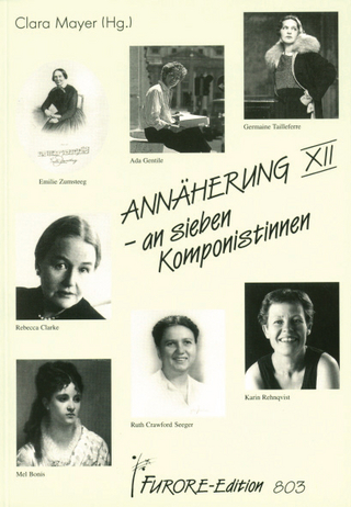 Annäherung an sieben Komponistinnen. Portraits und Werkverzeichnisse