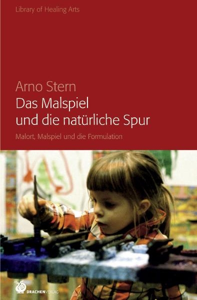 Das Malspiel und die nat&uuml;rliche Spur - Arno Stern