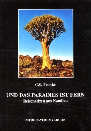 Und das Paradies ist fern