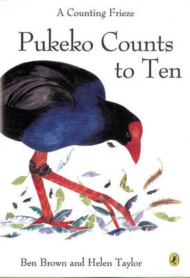 Pukeko Counts to Ten - Benjamin Brown, Helen Taylor