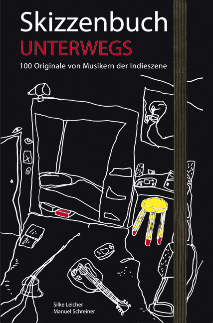 Skizzenbuch Unterwegs. 100 Originale von Musikern der Indieszene - 